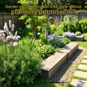 Read more about the article Garden construction: can it be done without planning permission?