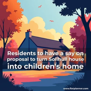 Read more about the article Residents to have a say on proposal to turn Solihull house into children’s home